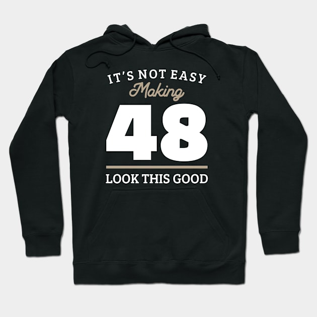 48th Birthday 48 Year Old Gift Hoodie by cecatto1994